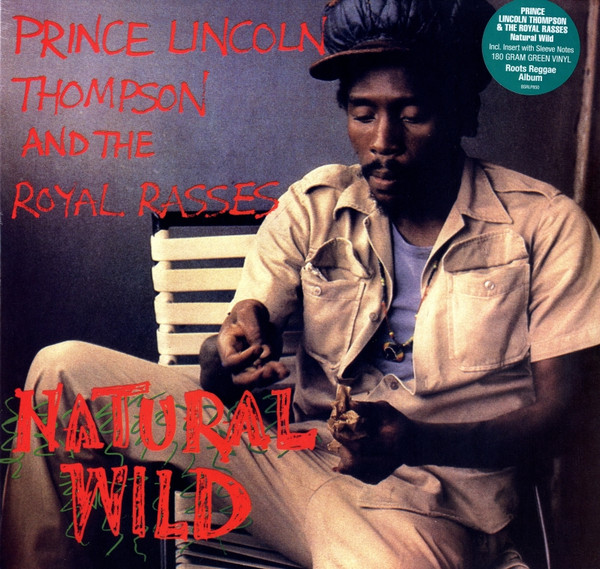 Prince Lincoln Thompson And The Royal Rasses : Natural Wild | LP / 33T  |  Oldies / Classics