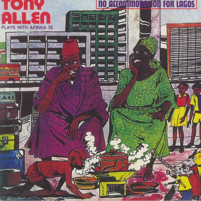 Tony Allen Plays With Africa 70 : No Accommodation For Lagos | LP / 33T  |  Afro / Funk / Latin