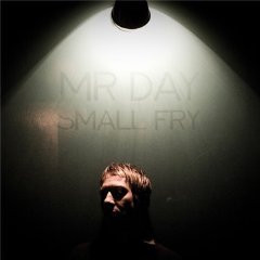 Mr. Day : Small Fry