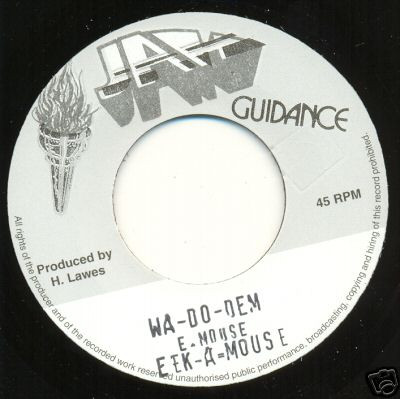 Eek A Mouse : Wa Do Dem | Single / 7inch / 45T  |  Oldies / Classics