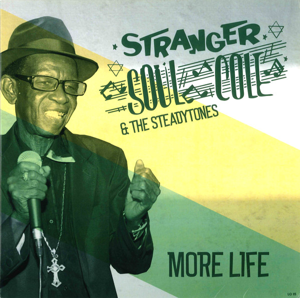 Stranger Cole & The Steadytones : More Life