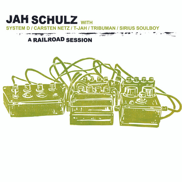 A Railroad Session : Jah Schulz | LP / 33T  |  UK