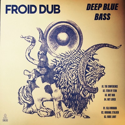 Froid Dub : Deep Blue Bass | LP / 33T  |  UK