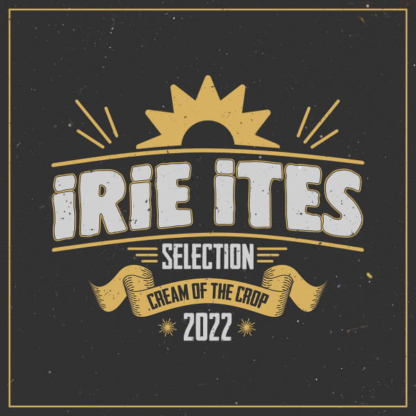 Various : Irie Ites Selection 2022