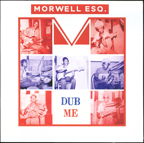 Morwell Esq : Dub Me | LP / 33T  |  Oldies / Classics