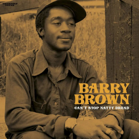 Barry Brown : Can'T Stop Natty Dread