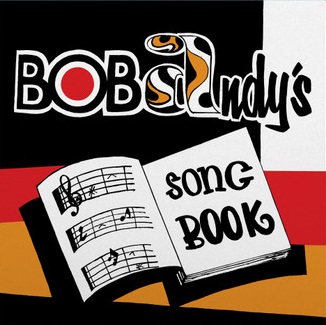 Bob Andy : Bob Andy's Song Book