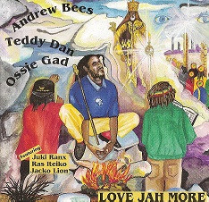Andrew Bees, Teddy Dan, Ossie Gad : Love Jah More | LP / 33T  |  Oldies / Classics