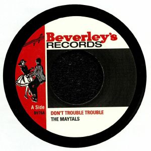 The Maytals : Don't Trouble Trouble