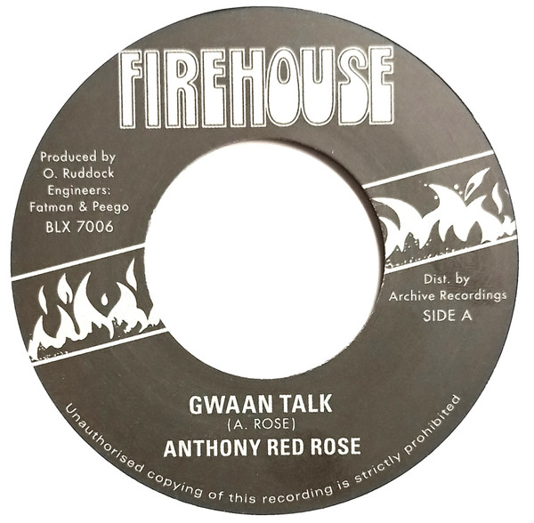 Anthony Red Rose : Gwaan Talk | Single / 7inch / 45T  |  Oldies / Classics
