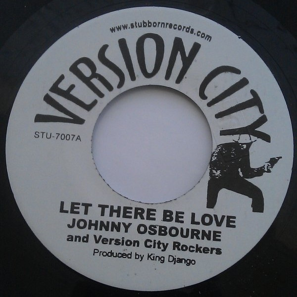 Johnny Osbourne And Version City Rockers : Let There Be Love | Single / 7inch / 45T  |  Oldies / Classics