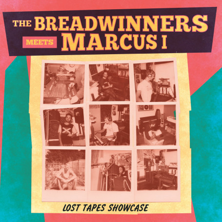 The Breadwinners Meets Marcus I : Lost Tapes Showcase