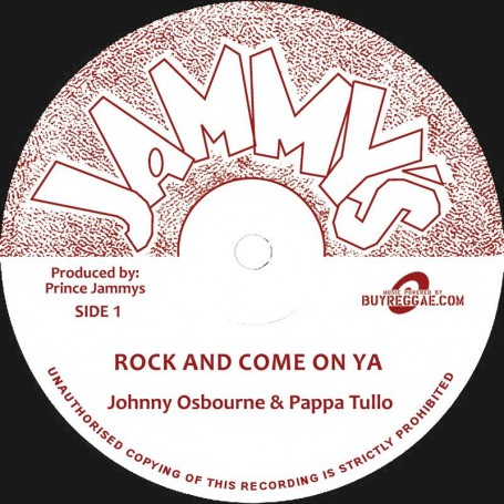 Johnny Osbourne & Pappa Tullo : Rock And Come On Ya