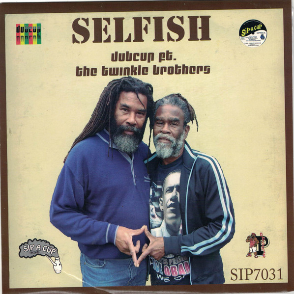 Dubcup Ft. The Twinkle Brothers : Selfish | Single / 7inch / 45T  |  UK