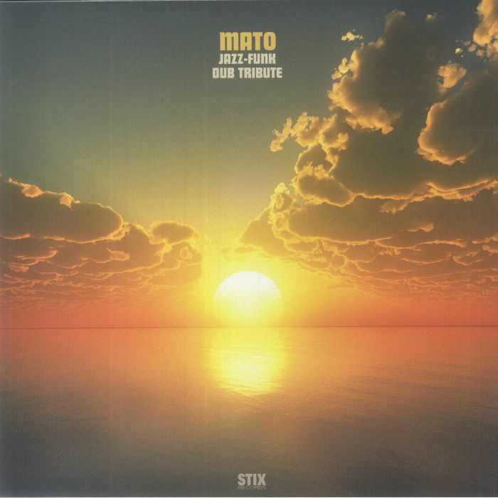 Mato : Jazz Funk Dub Tribute | LP / 33T  |  Afro / Funk / Latin