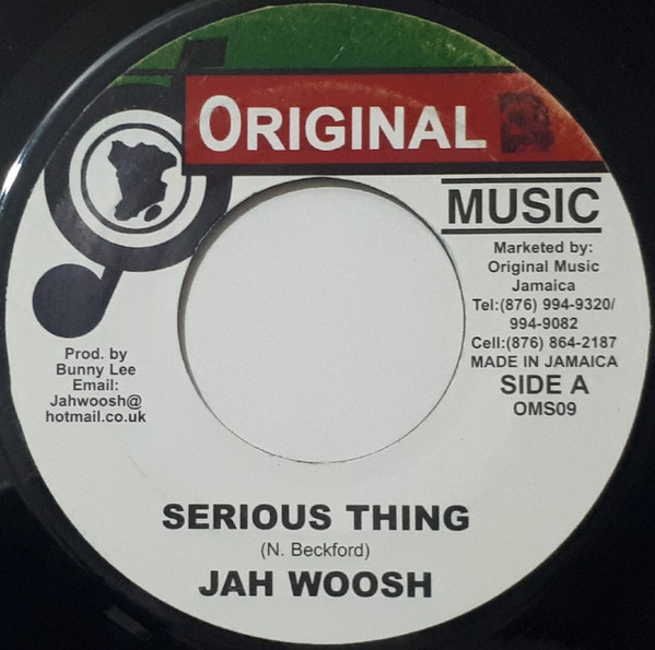 Jah Woosh : Serious Thing | Single / 7inch / 45T  |  Oldies / Classics