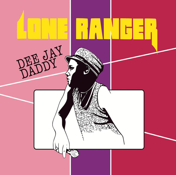 Lone Ranger : Dee Jay Daddy | LP / 33T  |  Oldies / Classics