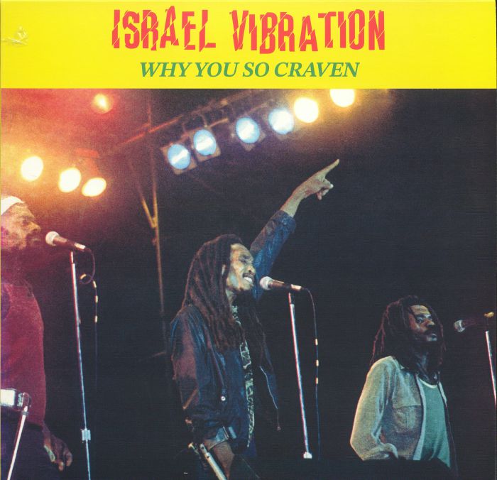 Israel Vibration : Why You So Craven | LP / 33T  |  Oldies / Classics