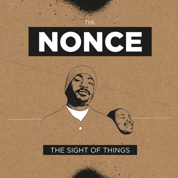 The Nonce : The Sight Of Things | Maxis / 12inch / 10inch  |  Ragga-HipHop