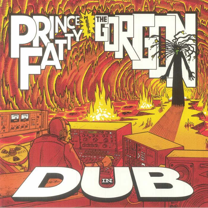 Prince Fatty : Prince Fatty Meets The Gorgon In Dub | LP / 33T  |  Dancehall / Nu-roots
