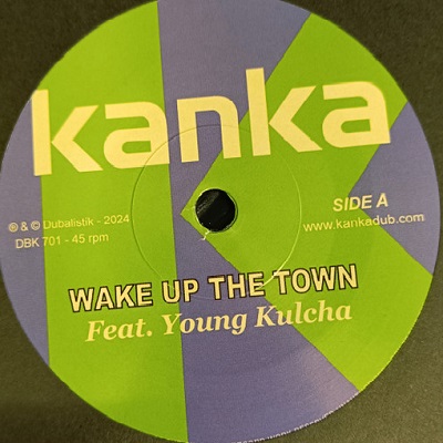 Kanka Feat Young Kulcha : Wake Up The Town | Single / 7inch / 45T  |  UK