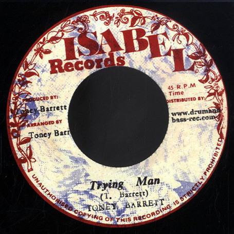 Toney Barrett : Trying Man Toney Barrett : Trying Man | Single / 7inch / 45T | Oldies / Classics