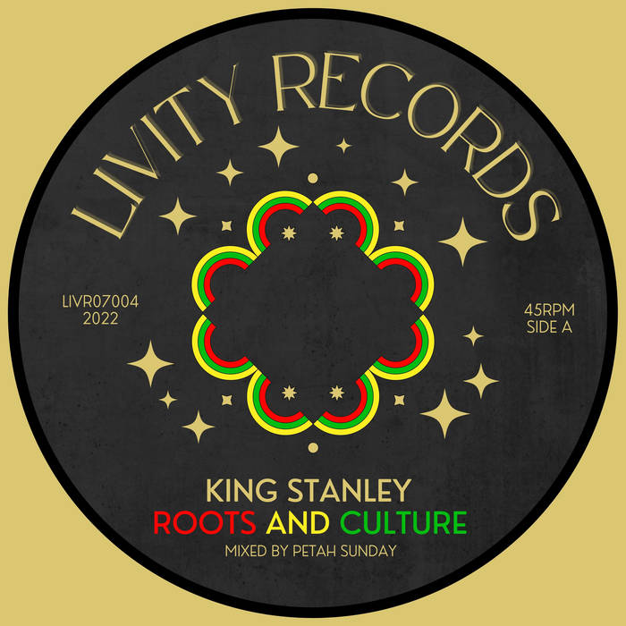 King Stanley : Roots And Culture King Stanley : Roots And Culture | Single / 7inch / 45T | UK