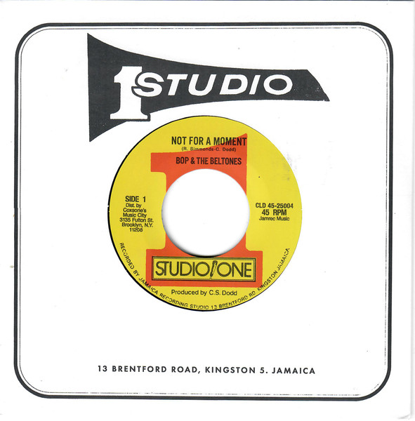 Bop & The Beltones / Jackie Mittoo : Not For A Moment / Man Pon Spot Bop & The Beltones / Jackie Mittoo : Not For A Moment / Man Pon Spot | Single / 7inch / 45T | Oldies / Classics