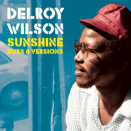 King Tubby & Delroy Wilson : Sunshine Dubs & Versions