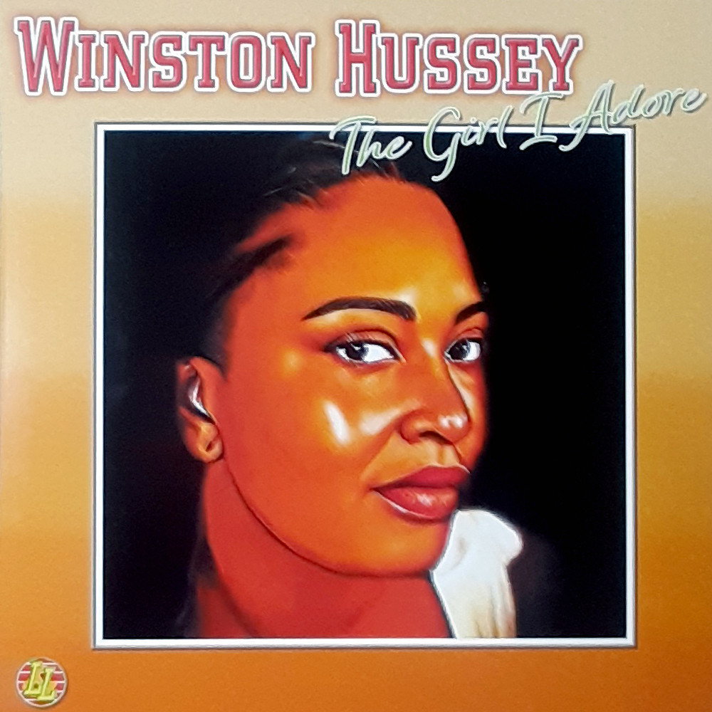Winston Hussey : The Girl I Adore