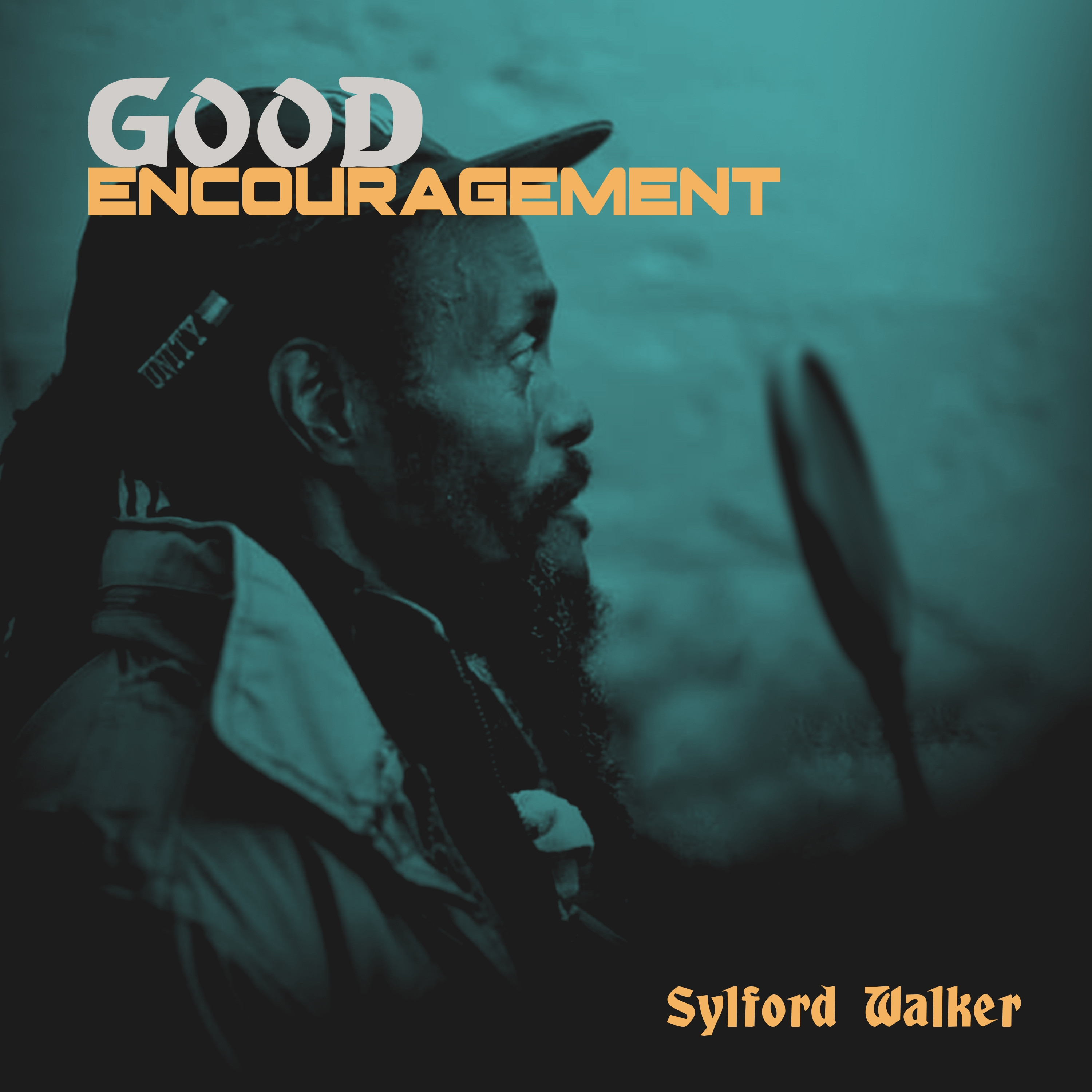 Sylford Walker : Good Encouragement