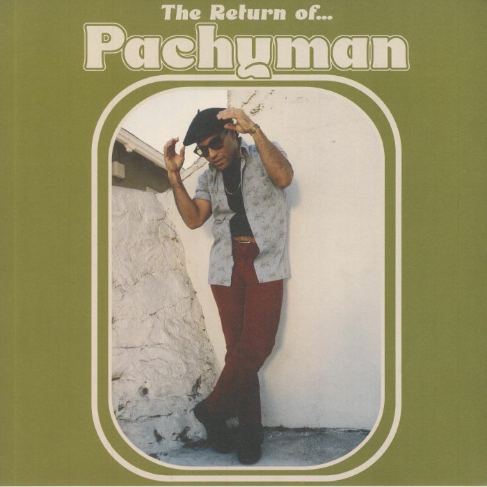 The Return Of : Pachyman